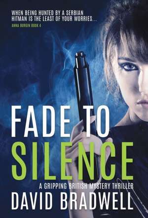 Fade To Silence de David Bradwell
