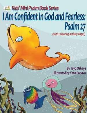 I Am Confident In God and Fearless de Tayo Oshaye