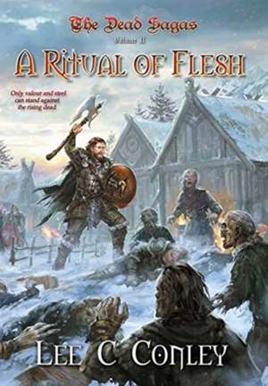 Ritual of Flesh de Lee C Conley