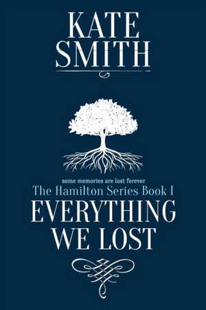 Everything We Lost de Kate Smith