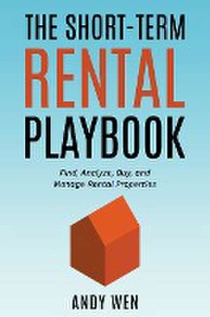 The Short-Term Rental Playbook de Andy Wen