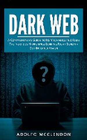 Dark Web de Adolfo McClendon