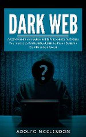 McClendon, A: Dark Web