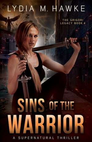 Sins of the Warrior de Lydia M. Hawke