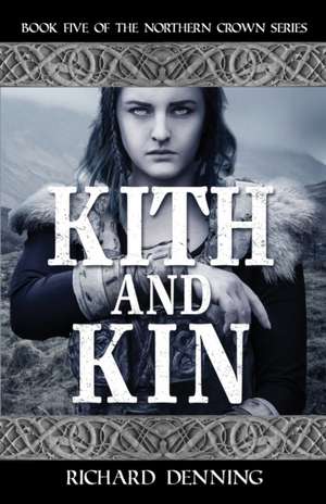 Kith and Kin de Richard Denning