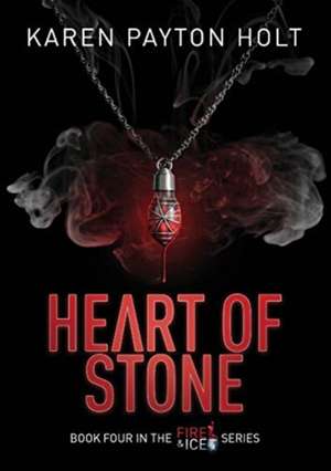 Heart of Stone de Karen Payton Holt