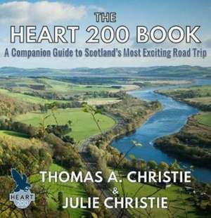 The Heart 200 Book de Thomas A. Christie