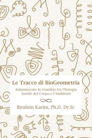 Tracce Di Biogeometria de Karim, Ibrahim Ph. D. Dr Sc