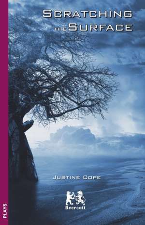 Scratching the Surface de Justine Cope