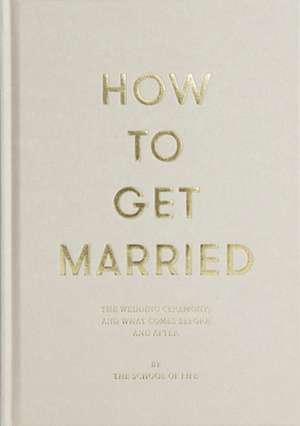 How to Get Married de The School Of Life