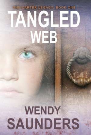 Tangled Web de Wendy Saunders