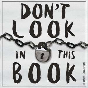 Don't Look In This Book de Samuel Langley-Swain