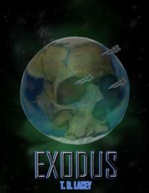 Exodus de T D Lacey