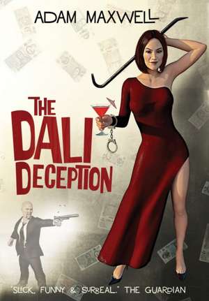 The Dali Deception de Adam Maxwell