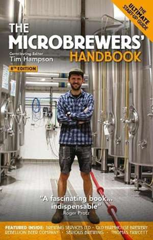 The MicroBrewers' Handbook de Tim Hampson