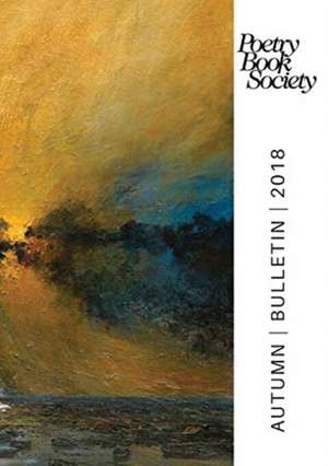 Poetry Book Society Autumn 2018 Bulletin de Alice Kate Mullen