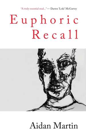 Euphoric Recall de Aidan Martin