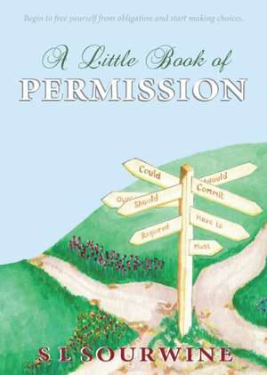 A Little Book of Permission de Sl Sourwine