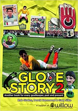 Stokes, R: Glove Story 2 de Rob Stokes