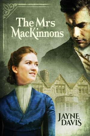 The Mrs MacKinnons de Jayne Davis
