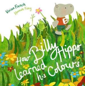 How Billy Hippo Learned His Colours de Vivian French