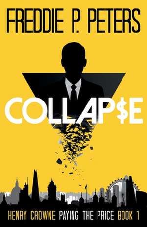 Collapse de Freddie P Peters