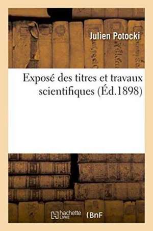 Exposé Des Titres Et Travaux Scientifiques de Julien Potocki