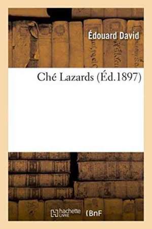 Ché Lazards de Édouard David