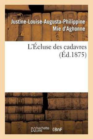 L'Ecluse Des Cadavres