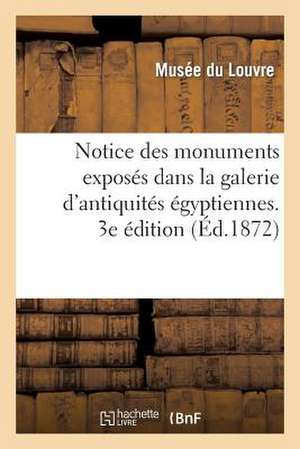 Notice Des Monuments Exposes Dans La Galerie D'Antiquites Egyptiennes, Salle Du Rez-de-Chaussee