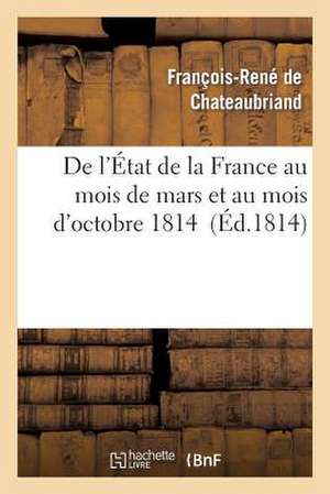 de L Etat de La France Au Mois de Mars Et Au Mois D Octobre 1814