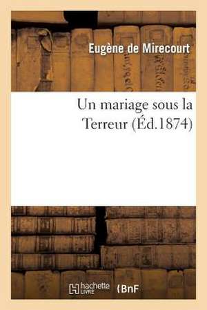 Un Mariage Sous La Terreur