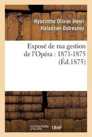 Expose de Ma Gestion de L'Opera