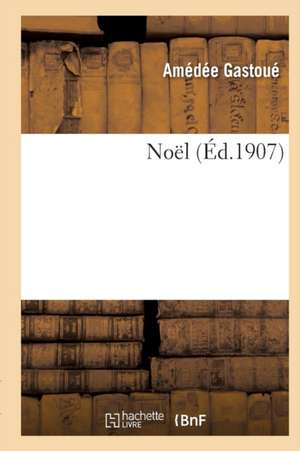 Noël de Gastoue-A