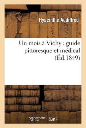 Un mois à Vichy de Hyacinthe Audiffred