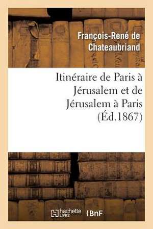 Itineraire de Paris a Jerusalem Et de Jerusalem a Paris