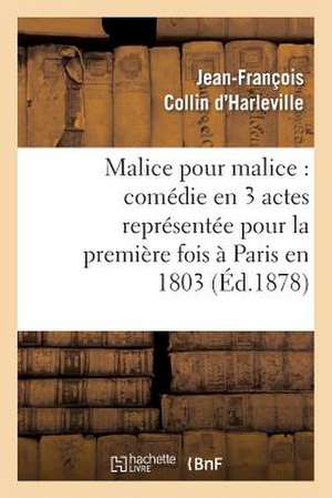 Malice Pour Malice