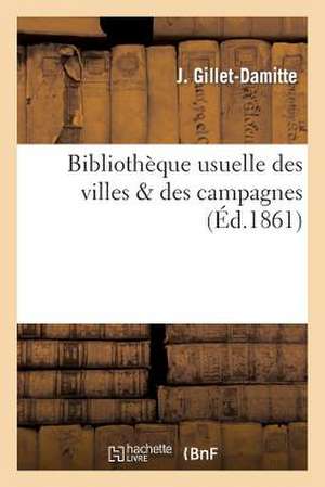 Bibliotheque Usuelle Des Villes Des Campagnes.