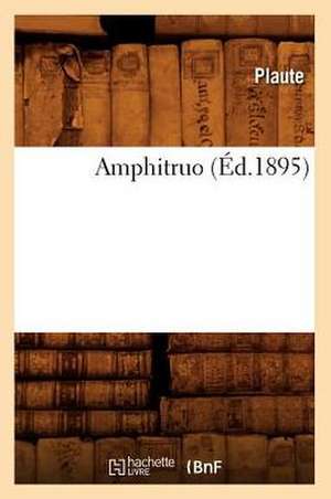 Amphitruo (Ed.1895) de Plaute