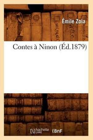 Contes a Ninon (Ed.1879) de Emile Zola