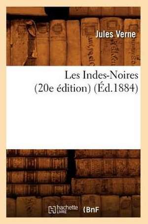 Les Indes-Noires (20e Edition) de Jules Verne