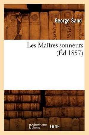 Les Maitres Sonneurs (Ed.1857) de George Sand