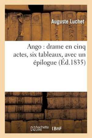 Luchet, A: Ango