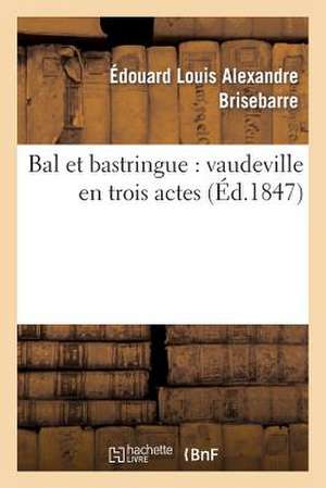 Bal Et Bastringue