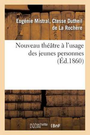 Nouveau Theatre A L'Usage Des Jeunes Personnes