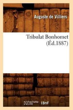 Tribulat Bonhomet (Ed.1887) de De Villiers a.