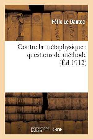 Contre La Metaphysique