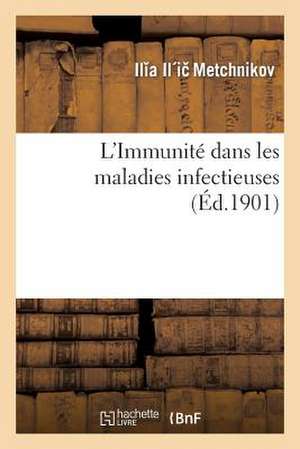 L Immunite Dans Les Maladies Infectieuses