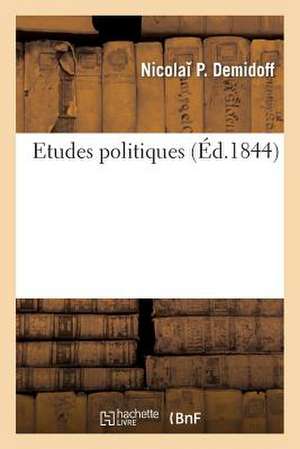 Etudes Politiques de Demidoff-N