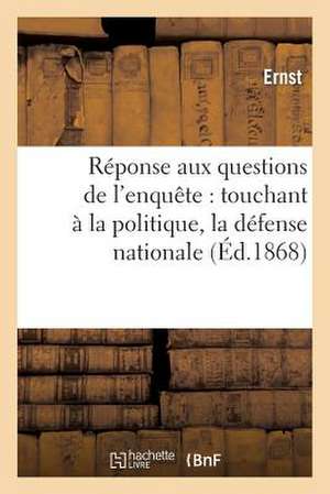 Reponse Aux Questions de L'Enquete: , Aux Impots, Enfin... de Ernst